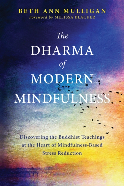 Dharma of Modern Mindfulness, EPUB eBook