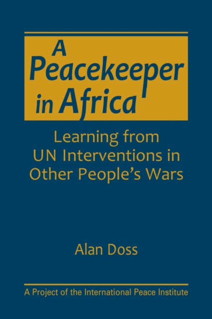 A PEACEKEEPER IN AFRICA, Hardback Book