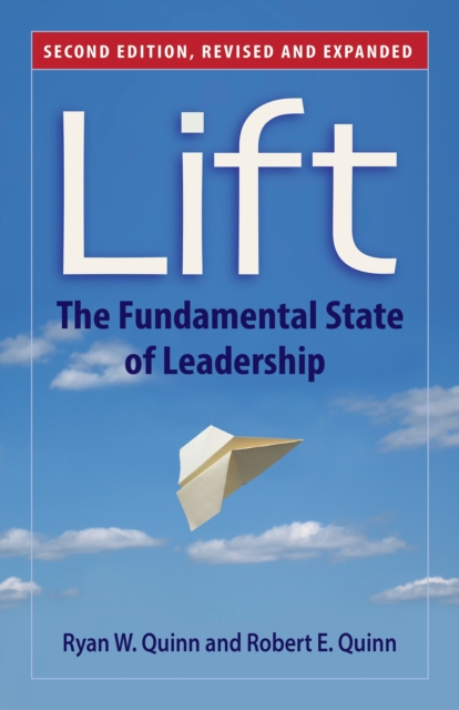 Lift: The Fundamental State of Leadership, Paperback / softback Book