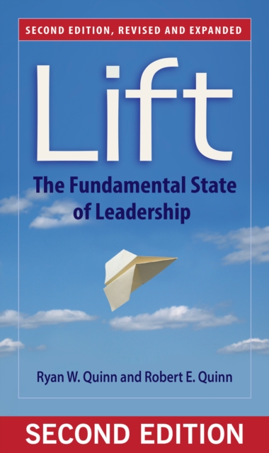 Lift : The Fundamental State of Leadership, PDF eBook