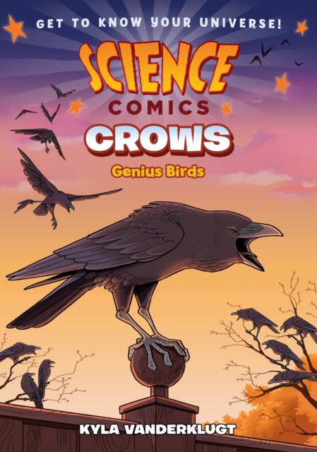 Science Comics: Crows : Genius Birds, Paperback / softback Book