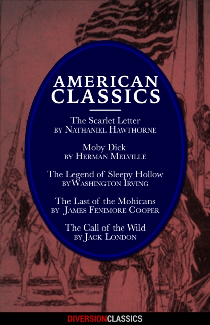 American Classics (Omnibus Edition) (Diversion Classics), EPUB eBook