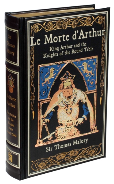 Le Morte d'Arthur : King Arthur and the Knights of the Round Table, Leather / fine binding Book