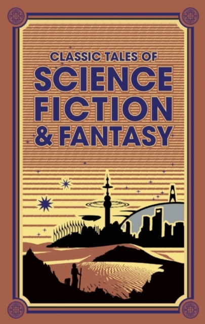 Classic Tales of Science Fiction & Fantasy, Leather / fine binding Book