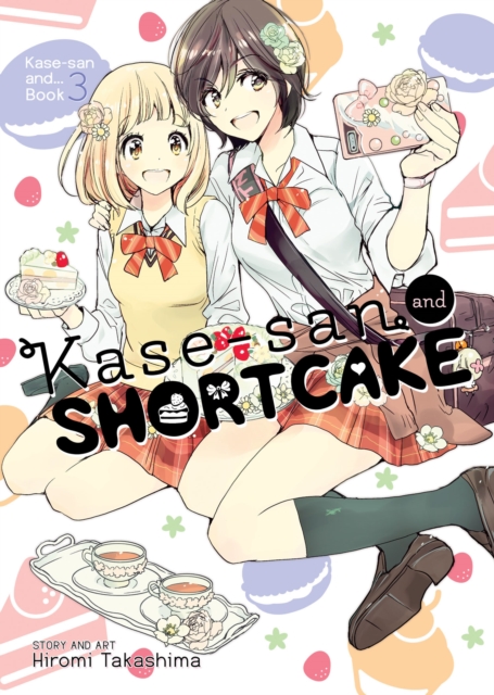 Kase-san and Shortcake (Kase-san and... Book 3), Paperback / softback Book