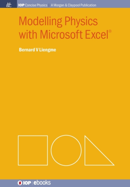 Modelling Physics with Microsoft Excel, Paperback / softback Book