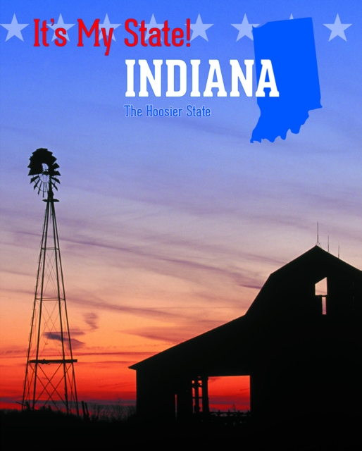 Indiana : The Hoosier State, PDF eBook