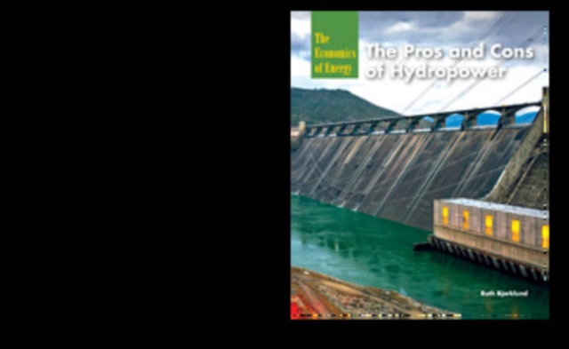 The Pros and Cons of Hydropower, PDF eBook