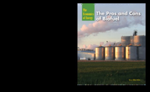 The Pros and Cons of Biofuel, PDF eBook
