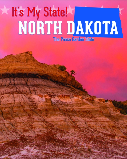 North Dakota : The Peace Garden State, PDF eBook