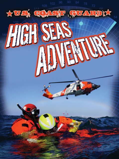 U.S. Coast Guard : High Seas Adventure, PDF eBook
