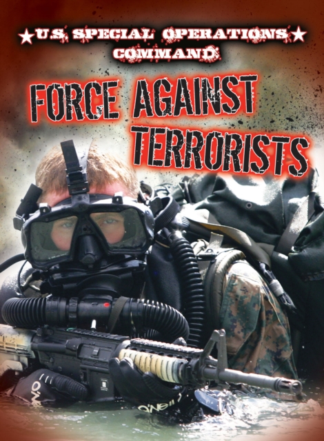 U.S. Special Operations Command : Force Against Terrorists, PDF eBook