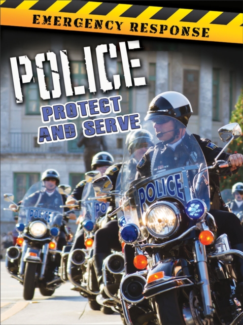 Police : Protect and Serve, PDF eBook