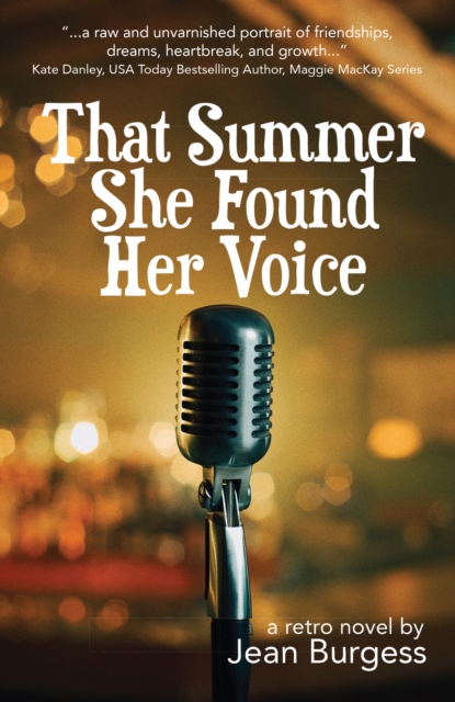 That Summer She Found Her Voice : A Retro Novel, EPUB eBook