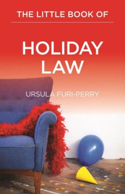 The Little Book of Holiday Law, Paperback / softback Book