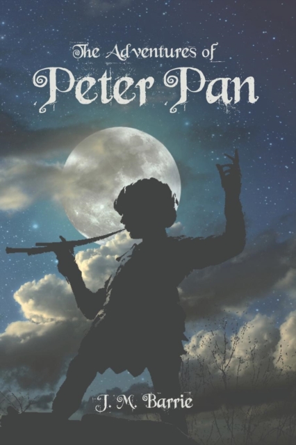 The Adventures of Peter Pan, Paperback / softback Book