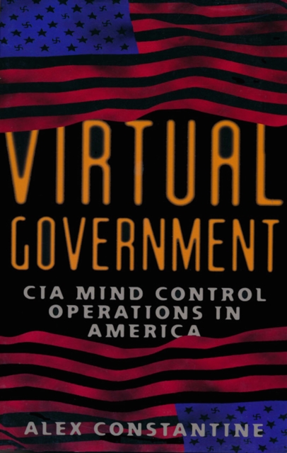 Virtual Government : CIA Mind Control Operations in America, EPUB eBook