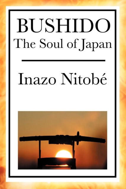 Bushido : The Soul of Japan, EPUB eBook