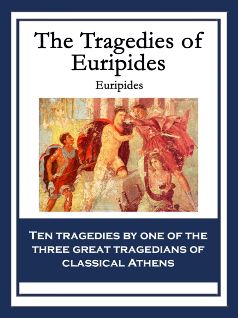 The Tragedies of Euripides, EPUB eBook