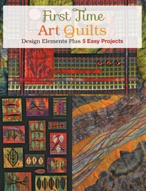 The Complete Photo Guide to Art Quilting, EPUB eBook
