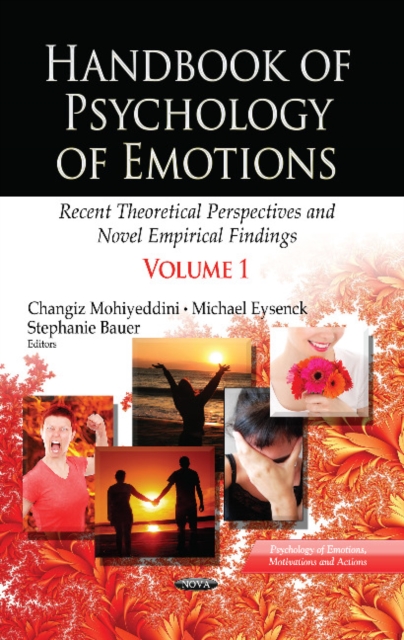 Handbook of Psychology of Emotions : Recent Theoretical Perspectives & Novel Empirical Findings -- Volume 1, Hardback Book
