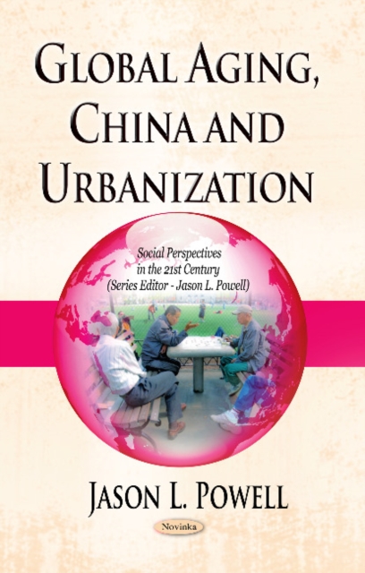 Global Aging, China & Urbanization, Paperback / softback Book