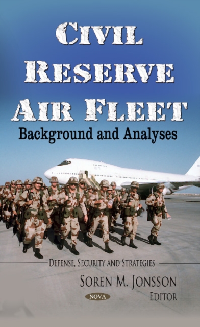 Civil Reserve Air Fleet : Background & Analyses, Hardback Book