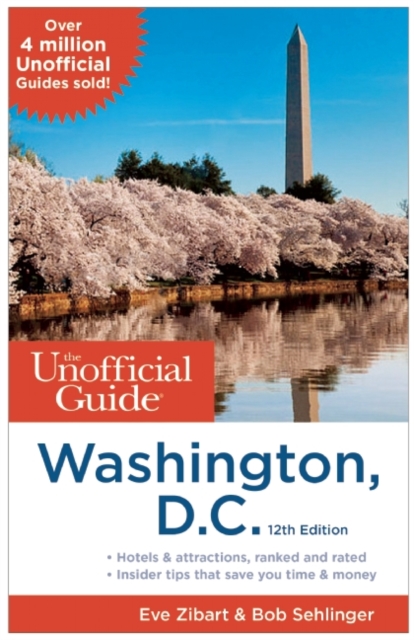 The Unofficial Guide to Washington, D.C., Paperback Book