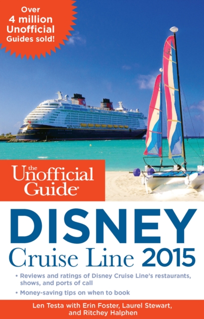 The Unofficial Guide to the Disney Cruise Line, Paperback Book