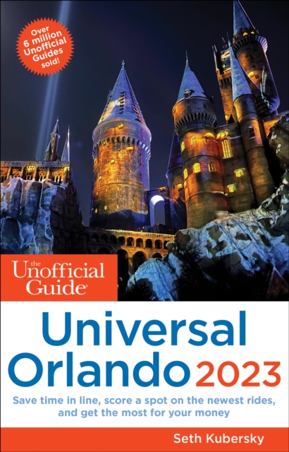 The Unofficial Guide to Universal Orlando 2023, Paperback / softback Book