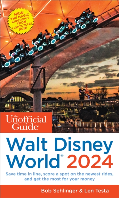 The Unofficial Guide to Walt Disney World 2024, Paperback / softback Book