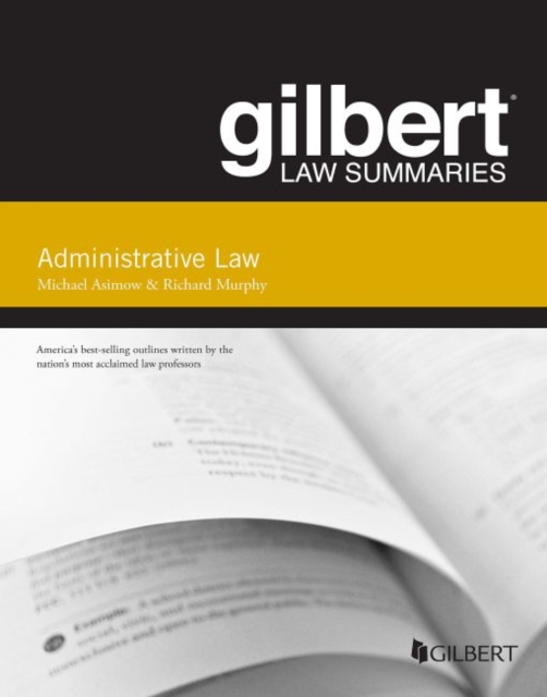 Gilbert Law Summary on Administrative Law, Paperback / softback Book