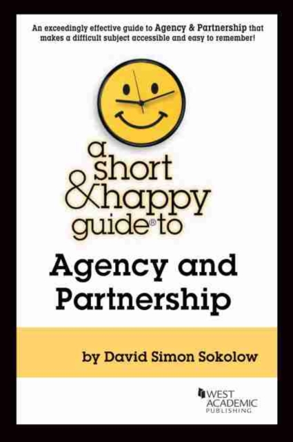A Short & Happy Guide to Agency and Partnership, Paperback / softback Book