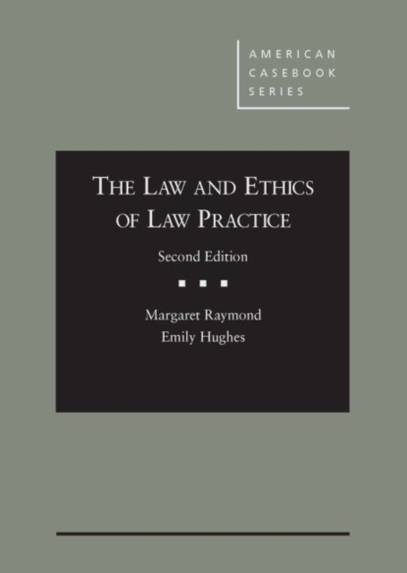 The Law and Ethics of Law Practice, Hardback Book