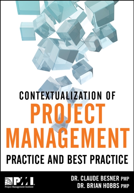 Contextualization of Project Management Practice and Best Practice, PDF eBook