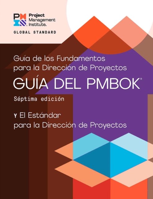 A Guide to the Project Management Body of Knowledge (PMBOK® Guide) - The Standard for Project Management (SPANISH), Paperback / softback Book