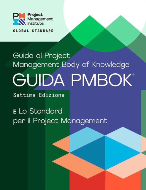 A Guide to the Project Management Body of Knowledge (PMBOK® Guide) - The Standard for Project Management (ITALIAN), Paperback / softback Book