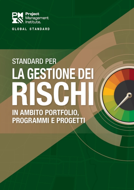 The Standard for Risk Management in Portfolios, Programs, and Projects (ITALIAN), EPUB eBook