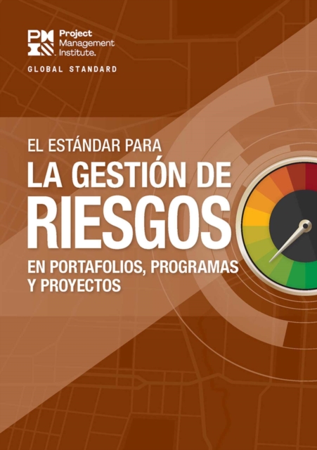 The Standard for Risk Management in Portfolios, Programs, and Projects (SPANISH), Paperback / softback Book