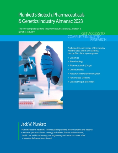 Plunkett's Biotech, Pharmaceuticals & Genetics Industry Almanac 2023, Paperback / softback Book
