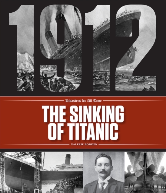 Disasters for All Time: The Sinking of the Titanic, Paperback / softback Book