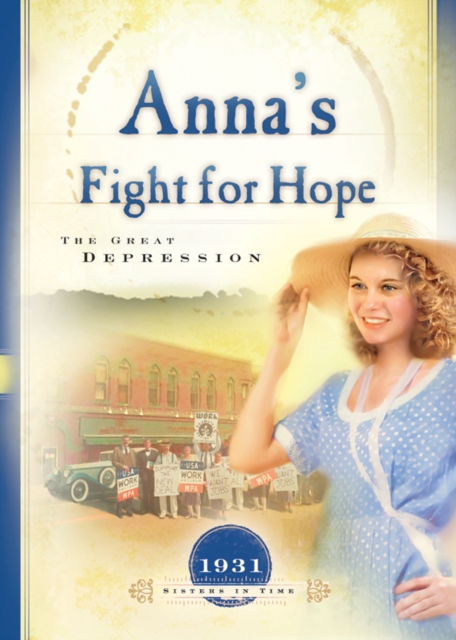 Anna's Fight for Hope : The Great Depression, EPUB eBook
