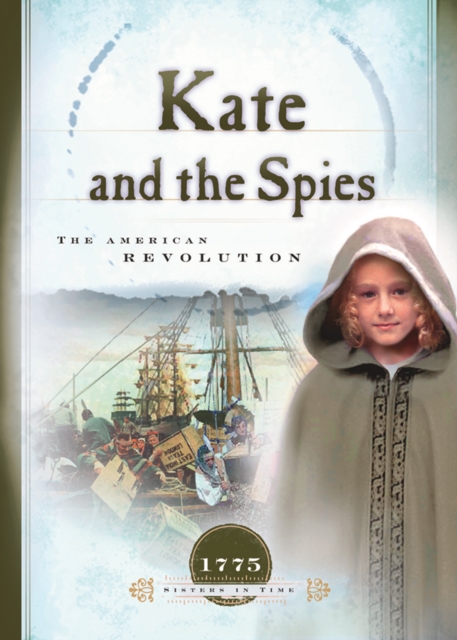 Kate and the Spies : The American Revolution, EPUB eBook