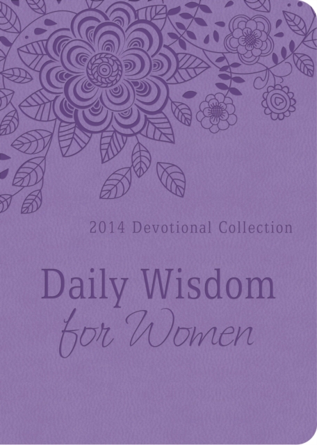 Daily Wisdom for Women - 2014 : 2014 Devotional Collection, EPUB eBook