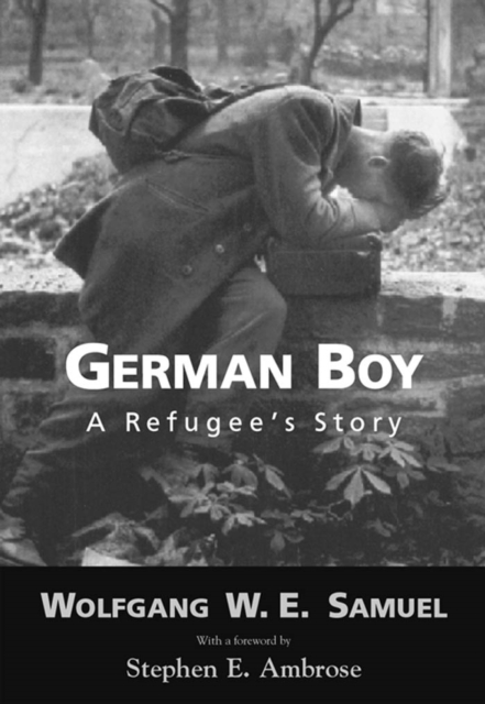 German Boy : A Refugee's Story, EPUB eBook