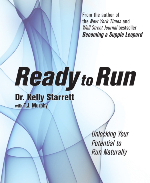 Ready To Run : Unlocking Your Potential to Run Naturally, Paperback / softback Book