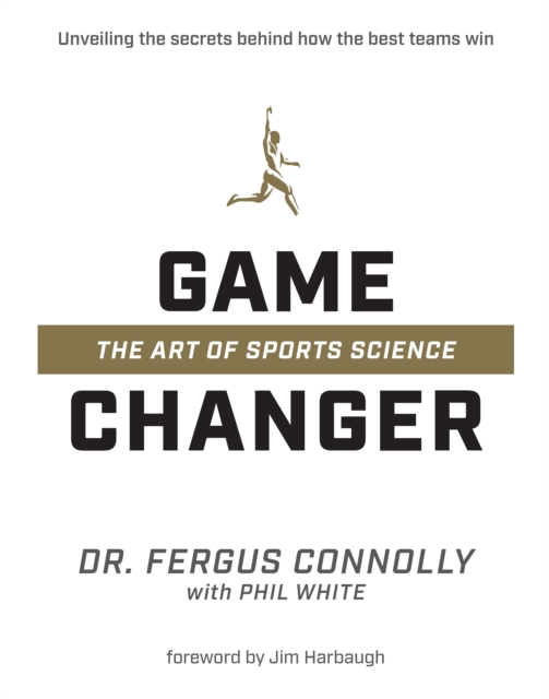 Game Changer : The Art of Sports Science, Hardback Book