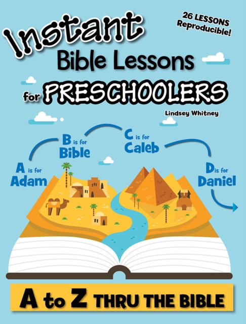 Instant Bible Lessons for Preschoolers : A to Z Thru the Bible, Paperback / softback Book