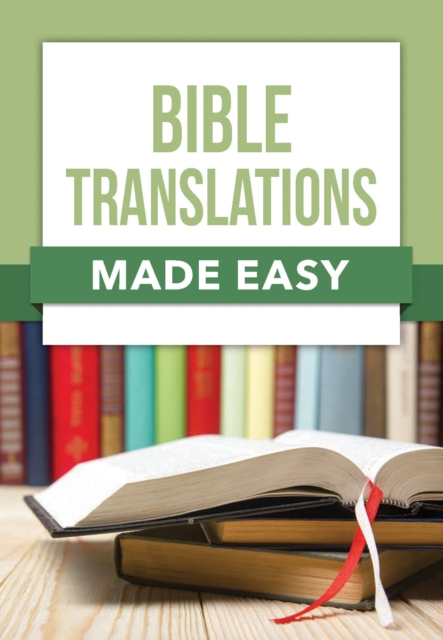 Bible Translations Made Easy, Paperback / softback Book