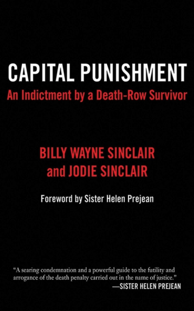 Capital Punishment : An Indictment by a Death-Row Survivor, EPUB eBook
